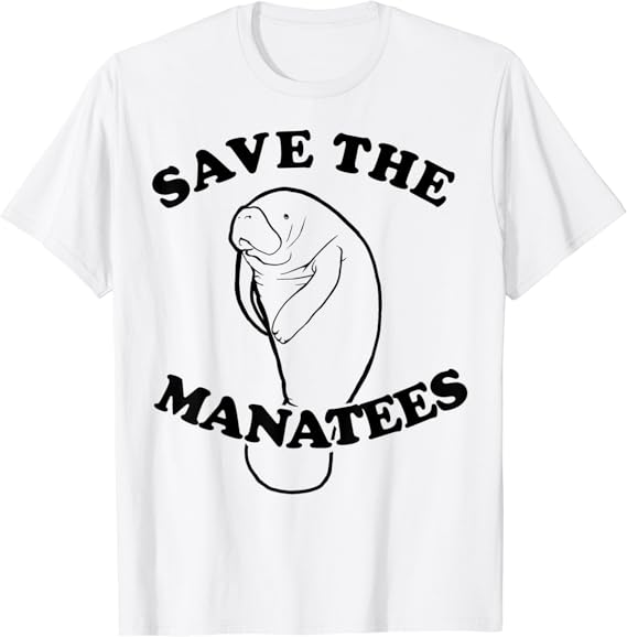 Save The Manatees Graphic TShirt Clothing